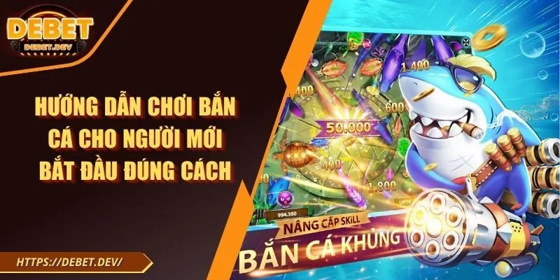 hướng dẫn chơi bắn cá